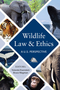 Wildlife Law & Ethics: A U.S. Perspective
