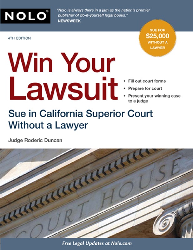 Win Your Lawsuit: Sue in California Superior Court Without a Lawyer
