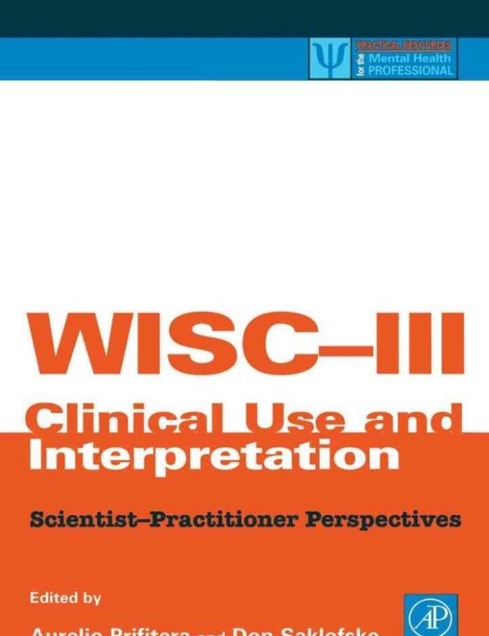 WISC-III Clinical Use and Interpretation: Scientist-Practitioner Perspectives