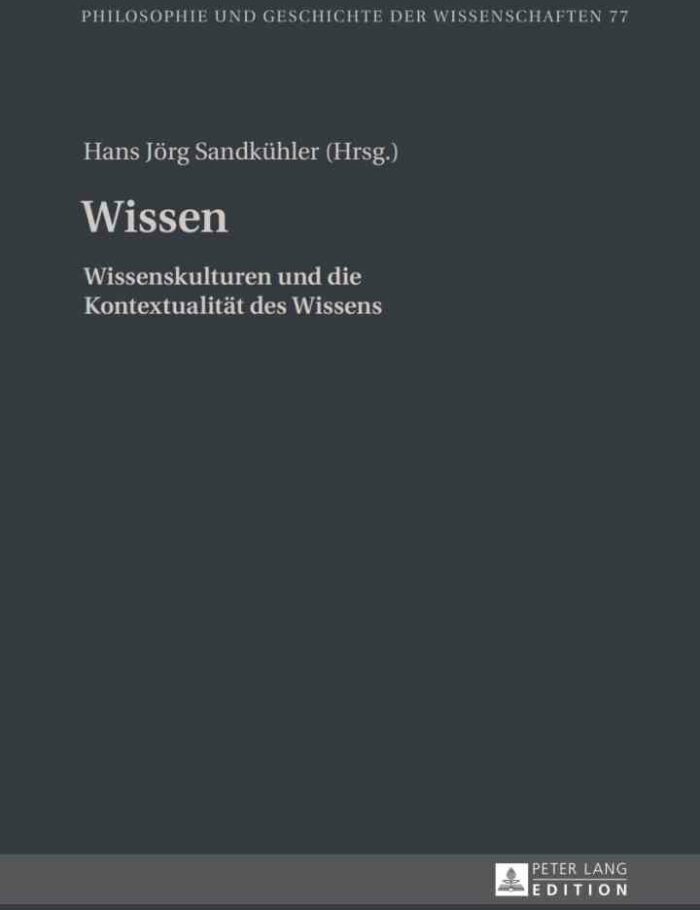 Wissen: Wissenskulturen und die Kontextualitaet des Wissens