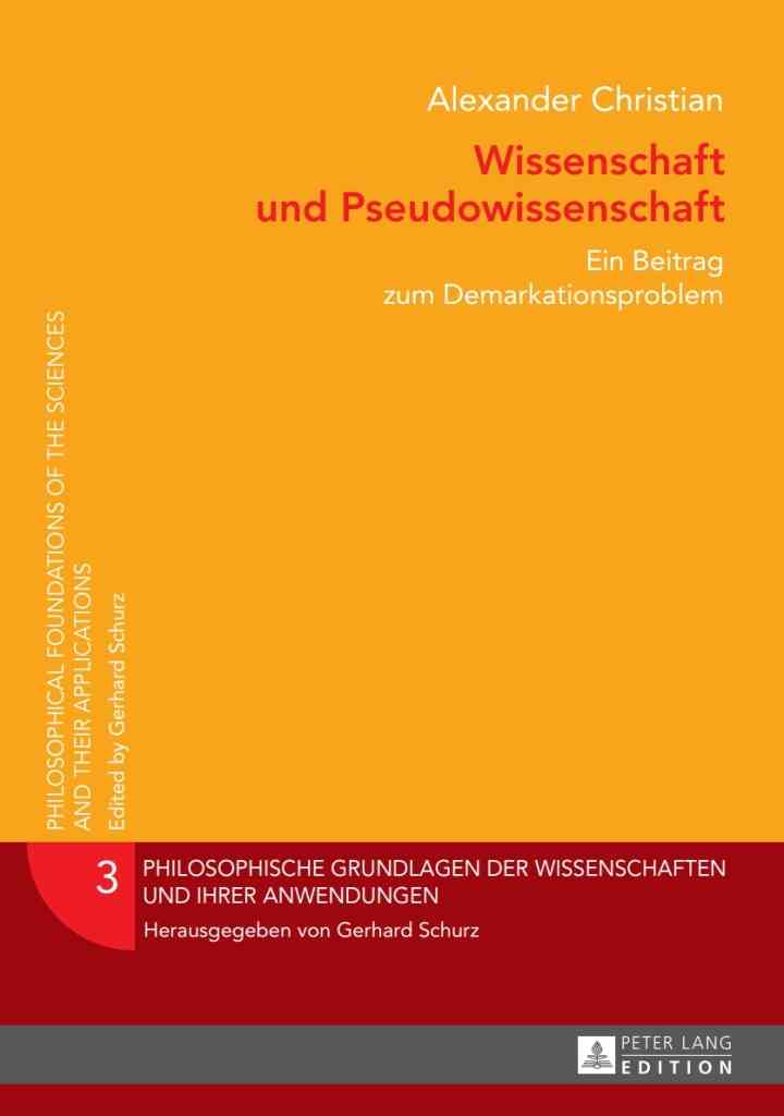 Wissenschaft und Pseudowissenschaft: Ein Beitrag zum Demarkationsproblem