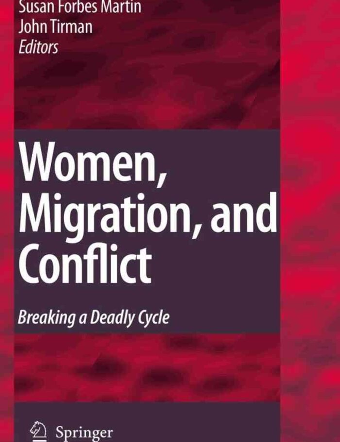 Women, Migration, and Conflict: Breaking a Deadly Cycle