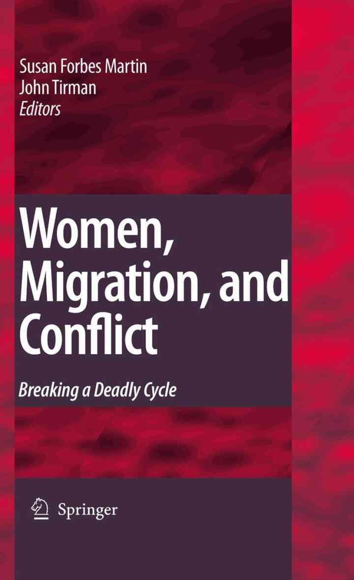 Women, Migration, and Conflict: Breaking a Deadly Cycle