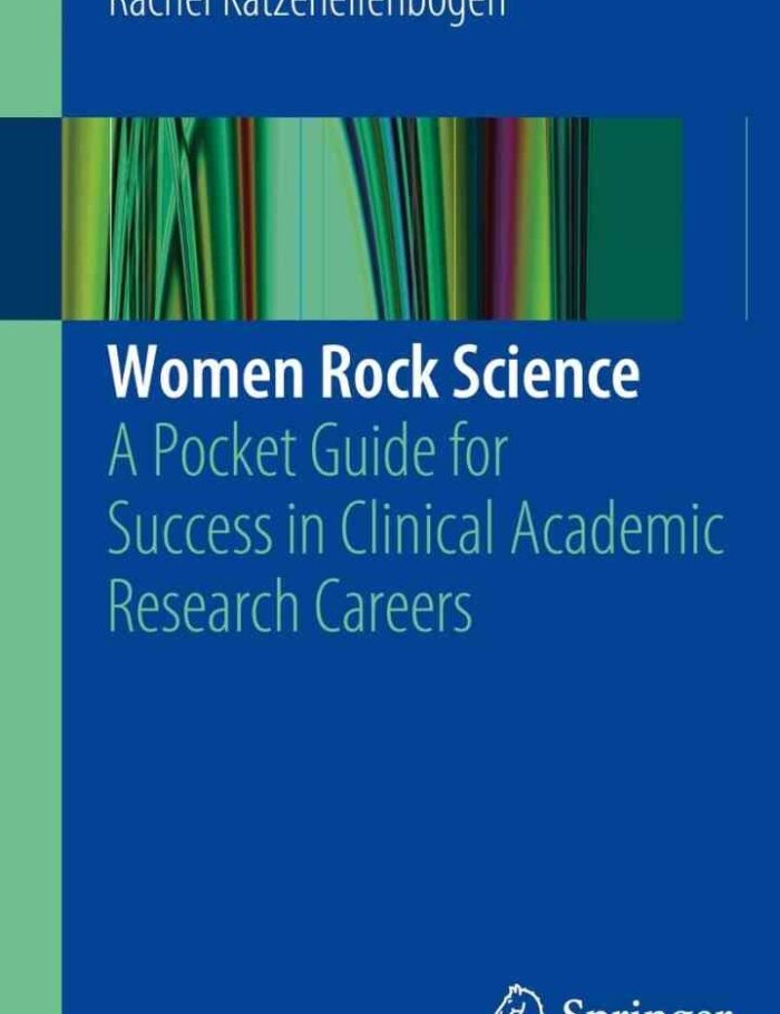 Women Rock Science: A Pocket Guide for Success in Clinical Academic Research Careers
