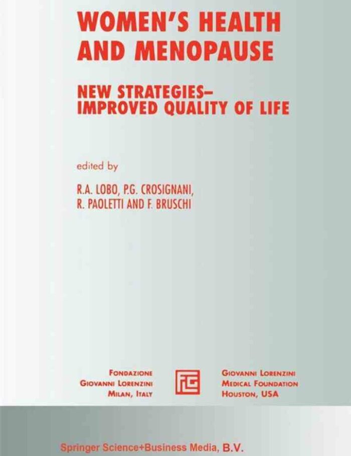 Women?s Health and Menopause: New Strategies ? Improved Quality of Life Women?s Health and Menopause: New Strategies ? Improved Quality of Life
