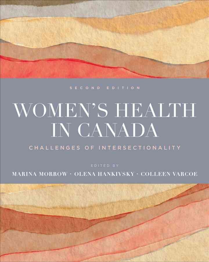 Womenâ€™s Health in Canada: Challenges of Intersectionality, 2nd Edition