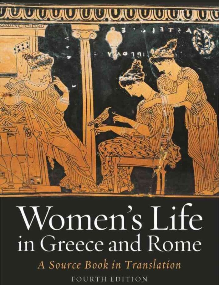 Women's Life in Greece and Rome: A Source Book in Translation, 1st Edition