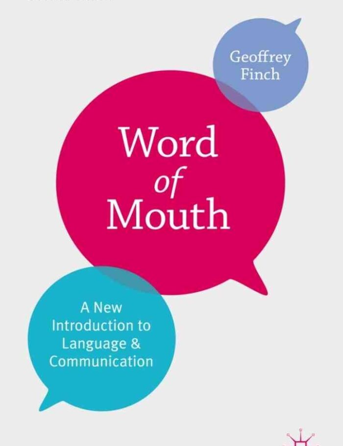 Word of Mouth: A New Introduction to Language and Communication Word of Mouth: A New Introduction to Language and Communication