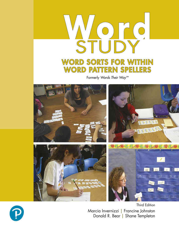 Word Study: Word Sorts for Within Word Pattern Spellers, 3rd Edition