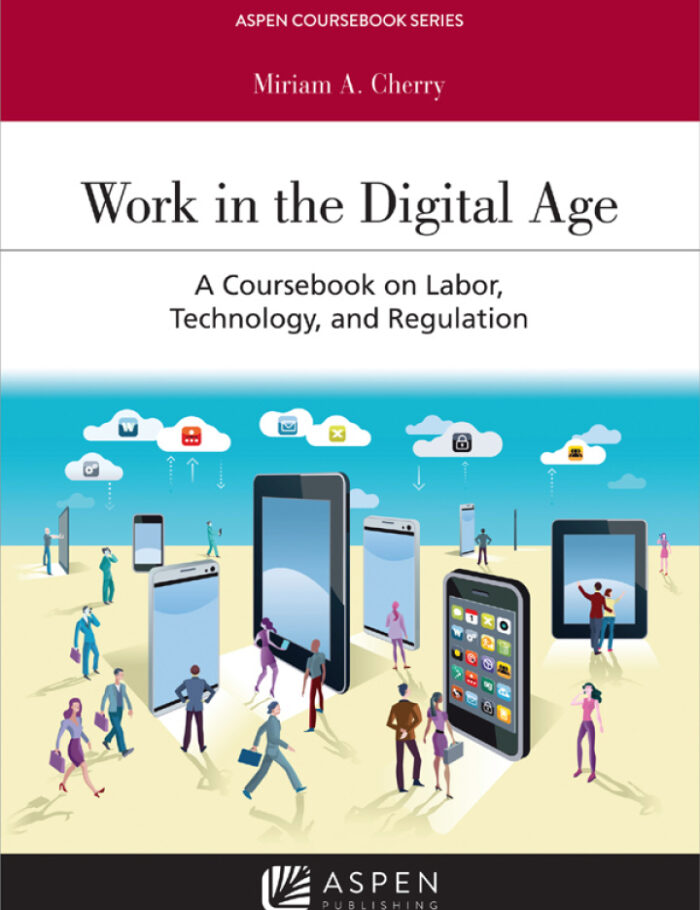 Work in the Digital Age: A Coursebook on Labor, Technology, and Regulation