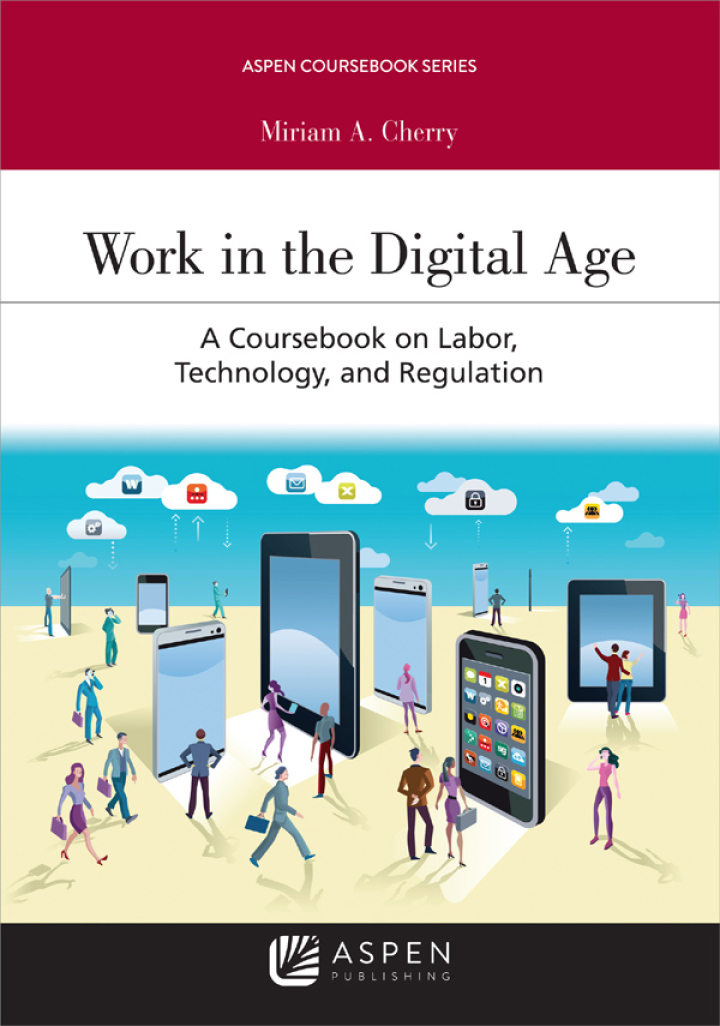Work in the Digital Age: A Coursebook on Labor, Technology, and Regulation