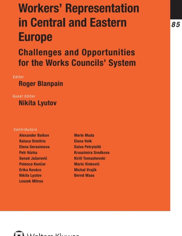 Workers' Representation in Central and Eastern Europe: Challenges and Opportunities for the Works Councils' System Workers' Representation in Central and Eastern Europe: Challenges and Opportunities for the Works Councils' System