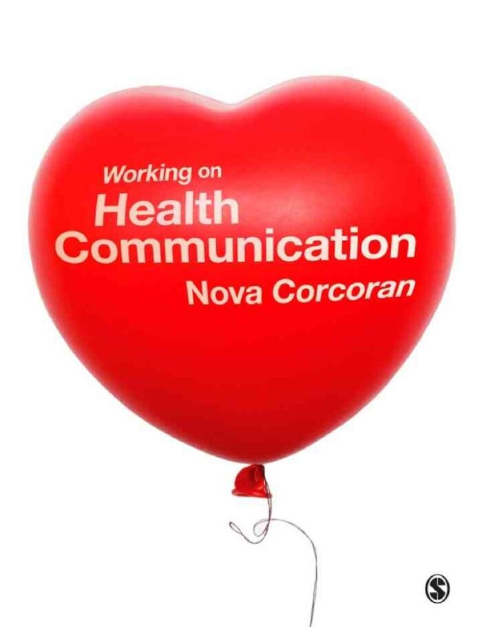 Working on Health Communication, 1st Edition Working on Health Communication, 1st Edition