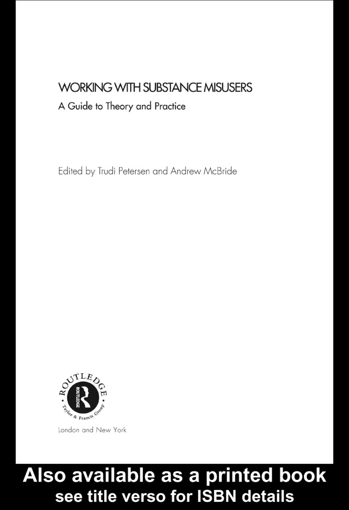 Working with Substance Misusers: A Guide to Theory and Practice