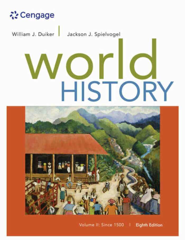 World History Volume II: Since 1500 8th Edition