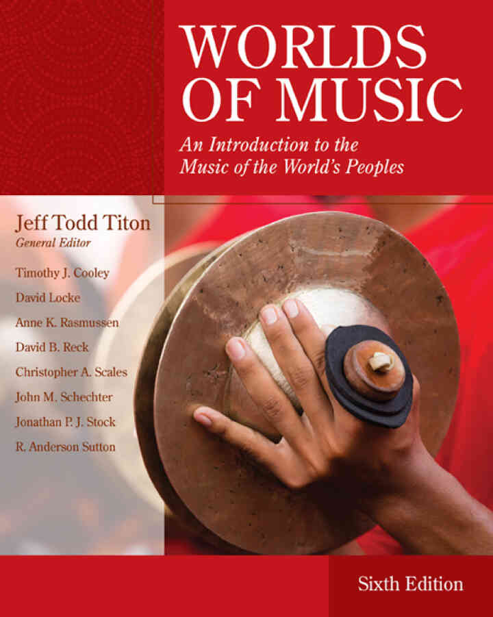 Worlds of Music: An Introduction to the Music of the World's Peoples 6th Edition