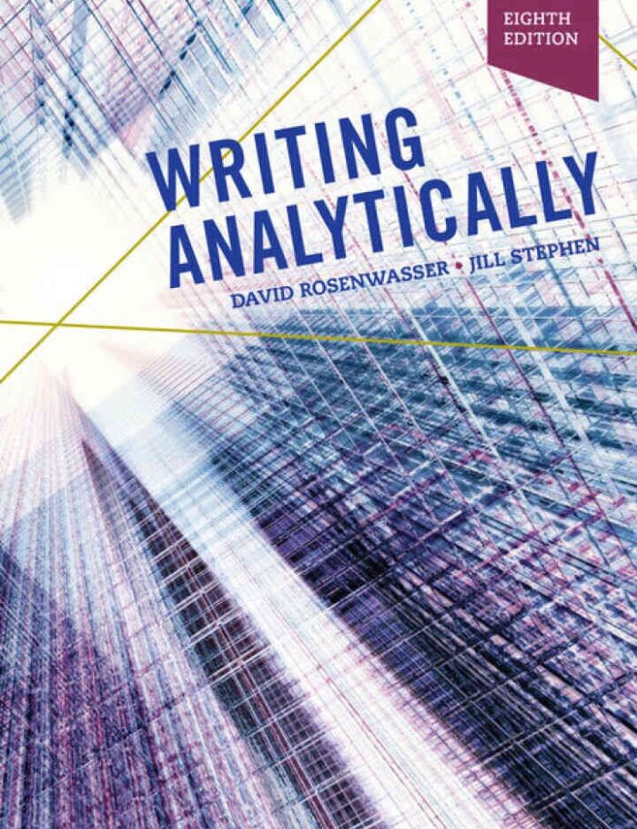 Writing Analytically (w/ MLA9E & APA7E Updates) Writing Analytically (w/ MLA9E & APA7E Updates)