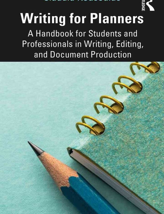 Writing for Planners: A Handbook for Students and Professionals in Writing, Editing, and Document Production, 1st Edition Writing for Planners: A Handbook for Students and Professionals in Writing, Editing, and Document Production, 1st Edition
