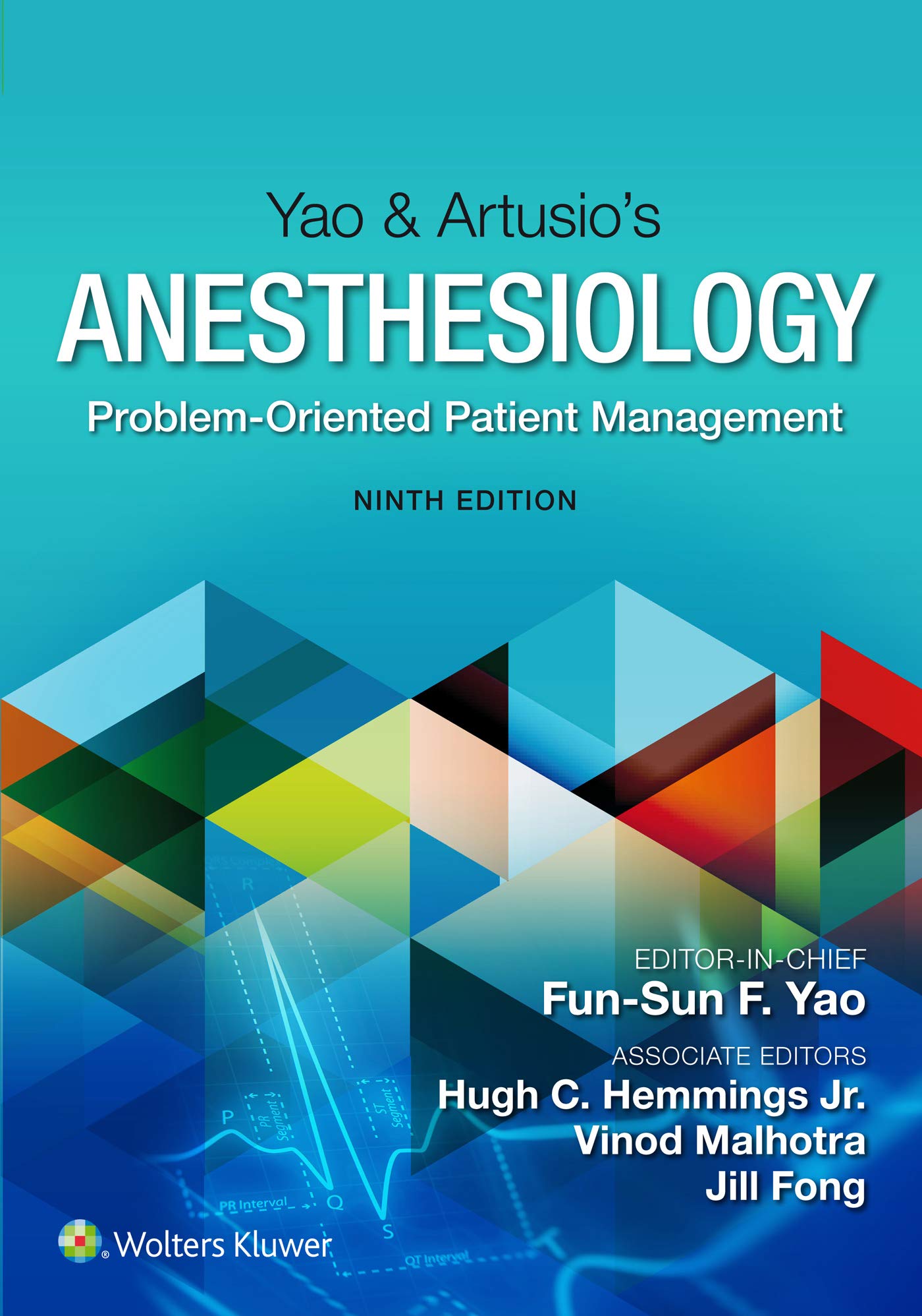 Yao & Artusioï¿½s Anesthesiology: Problem-Oriented Patient Management
