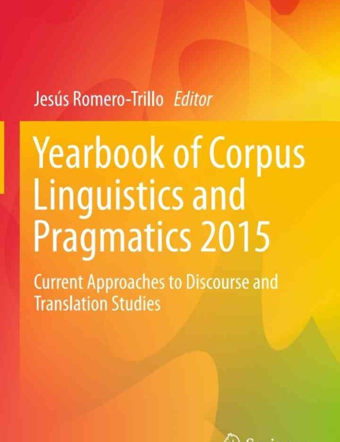 Yearbook of Corpus Linguistics and Pragmatics 2015: Current Approaches to Discourse and Translation Studies
