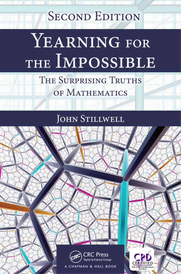 Yearning for the Impossible: Surprising Truths of Mathematics Se 