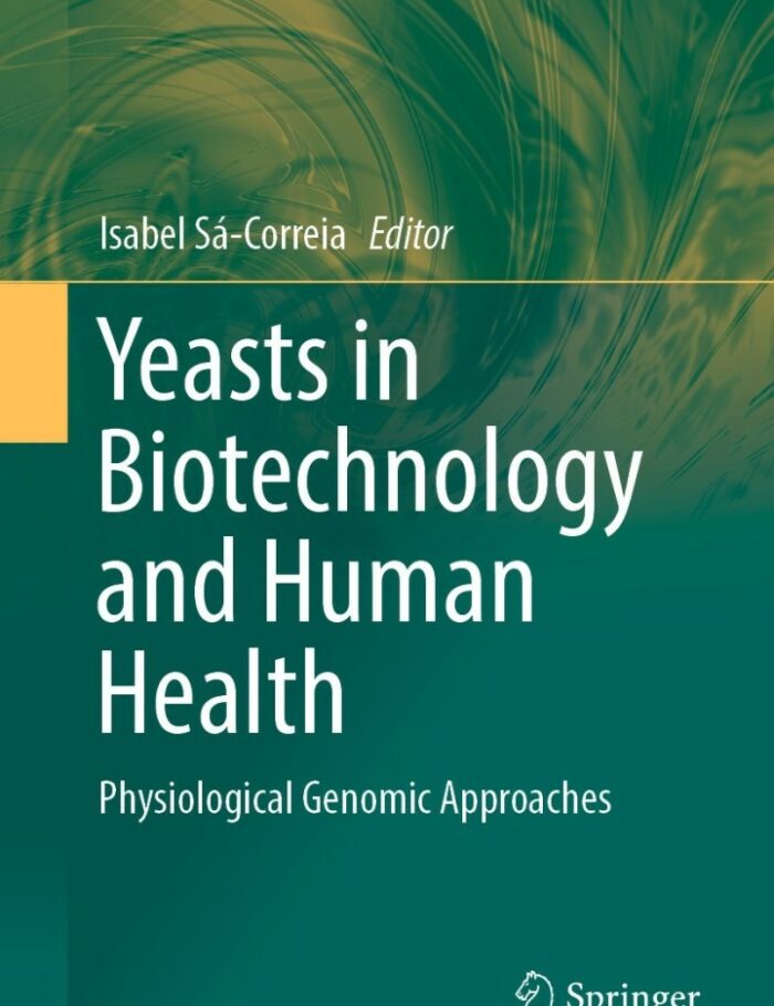 Yeasts in Biotechnology and Human Health: Physiological Genomic Approaches