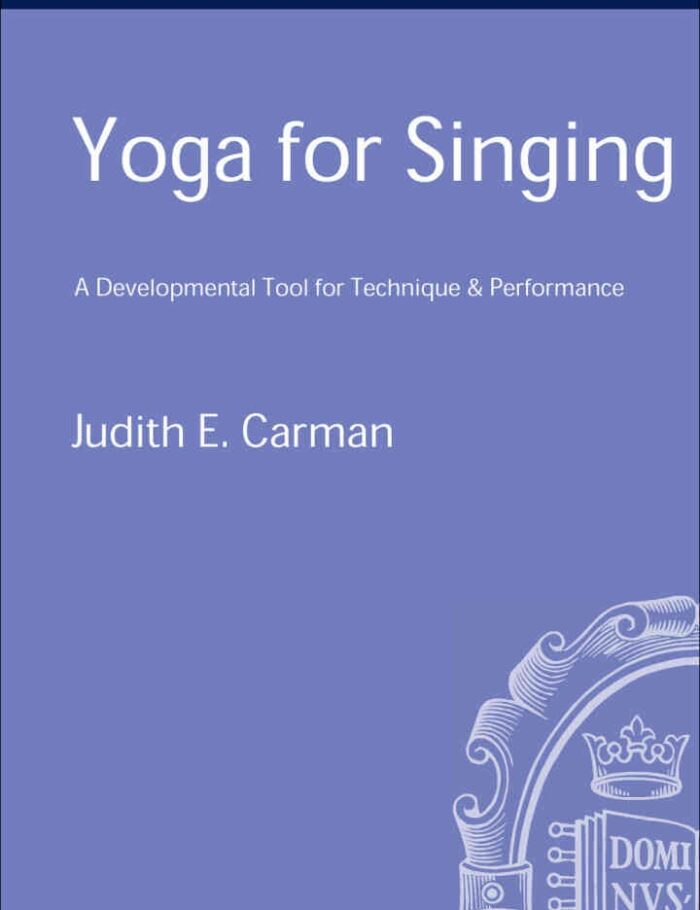 Yoga for Singing: A Developmental Tool for Technique and Performance