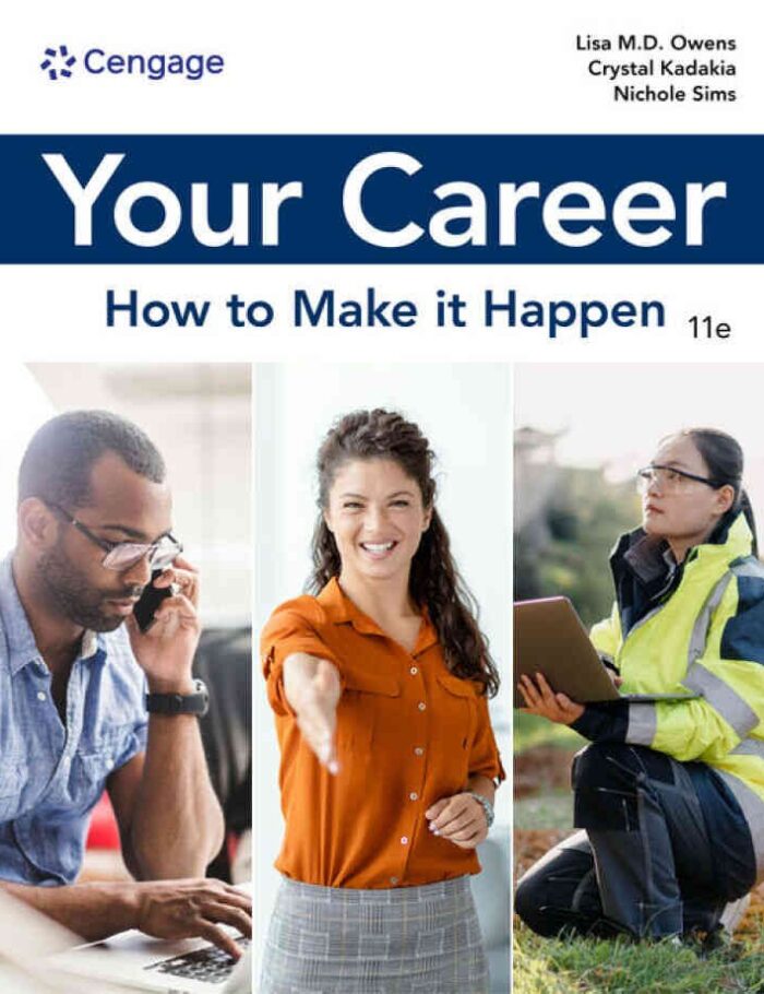 Your Career: How to Make it Happen, 11th Edition
