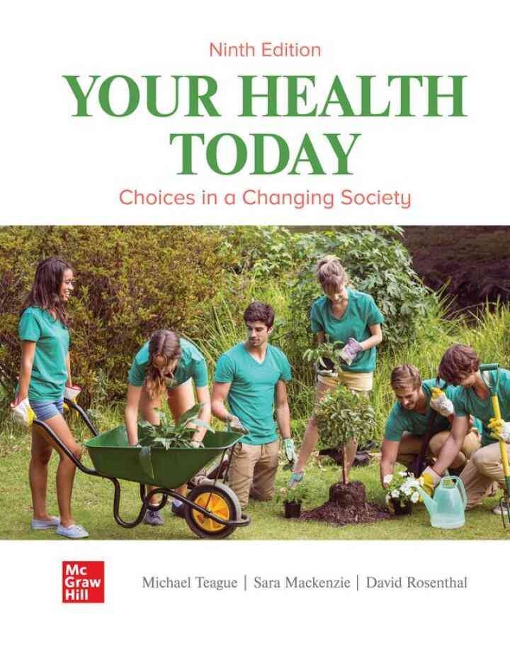 Your Health Today: Choices in a Changing Society, 9th Edition