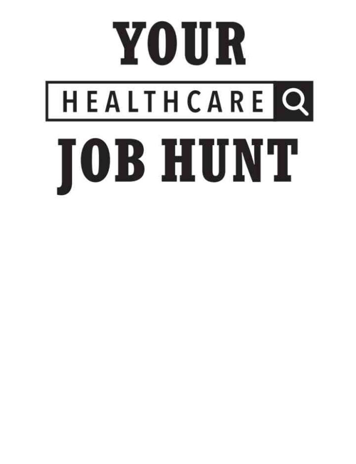Your Healthcare Job Hunt: How Your Digital Presence Can Make or Break Your Career