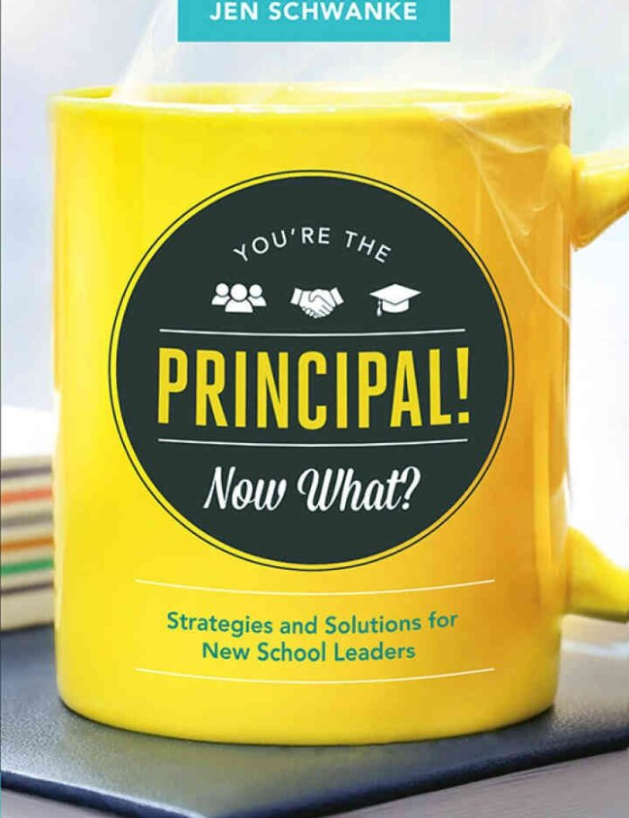 You're the Principal! Now What?: Strategies and Solutions for New School Leaders You're the Principal! Now What?: Strategies and Solutions for New School Leaders