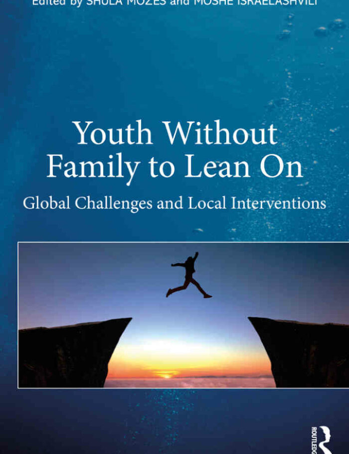 Youth Without Family to Lean On: Global Challenges and Local Interventions Youth Without Family to Lean On: Global Challenges and Local Interventions