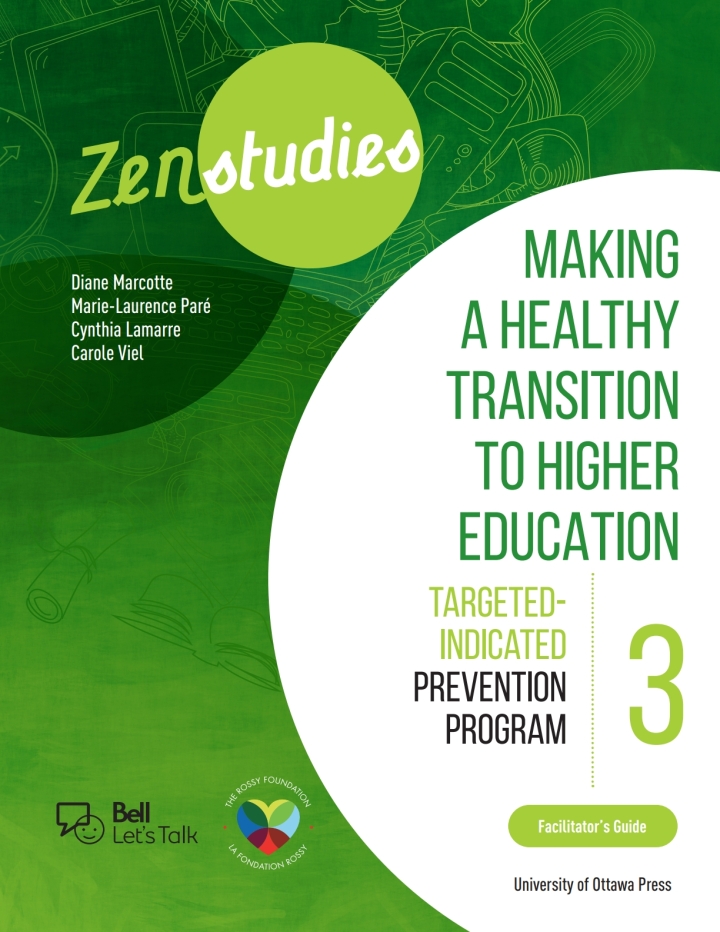 Zenstudies: Making a Healthy Transition to Higher Education - Module 3 - Facilitator's Guide: Targeted-Selective Prevention Program