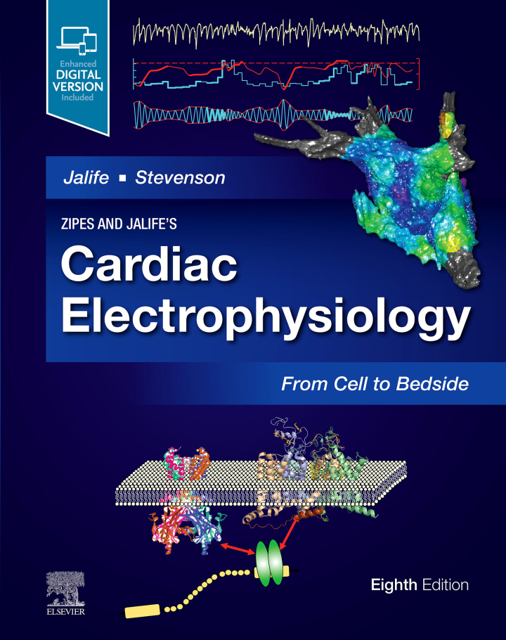 Zipes and Jalifeï¿½s Cardiac Electrophysiology: From Cell to Bedside