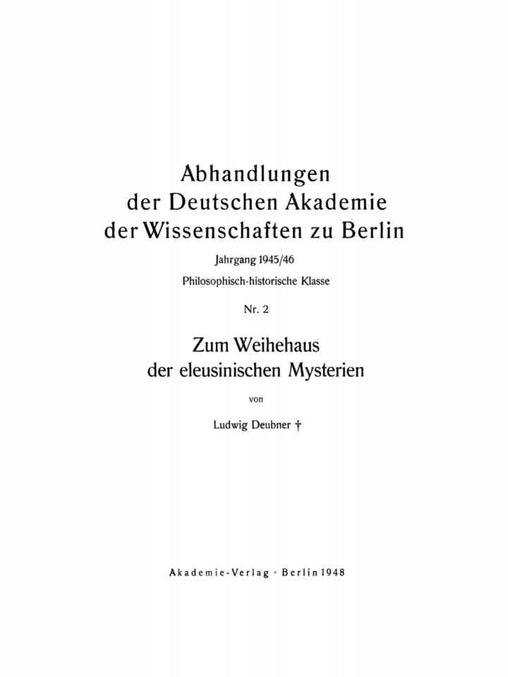 Zum Weihehaus der eleusinischen Mysterien, 1st Edition