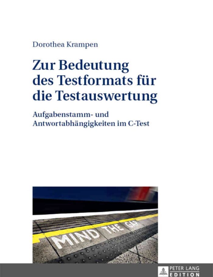 Zur Bedeutung des Testformats fuer die Testauswertung: Aufgabenstamm- und Antwortabhaengigkeiten im C-Test Zur Bedeutung des Testformats fuer die Testauswertung: Aufgabenstamm- und Antwortabhaengigkeiten im C-Test