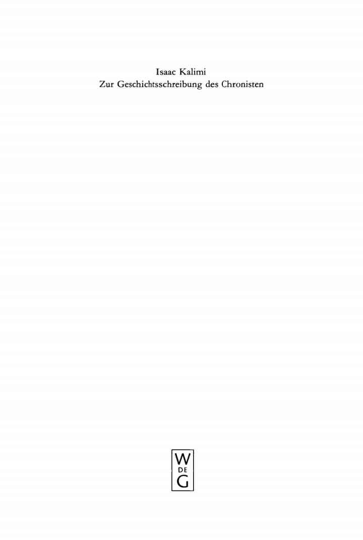 Zur Geschichtsschreibung des Chronisten: Literarisch-historiographische Abweichungen der Chronik von ihren Paralleltexten in den Samuel- und KÃ¶nigsbÃ¼chern, 1st Edition